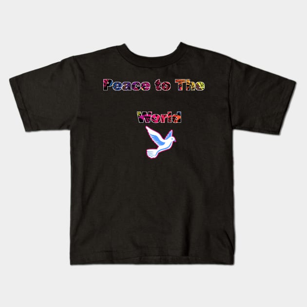 Peace to The World,White Dove message Kids T-Shirt by Island Chef2